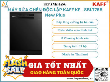Máy rửa chén độc lập KAFF KF - SBL775B New Plus - Made in Thailand